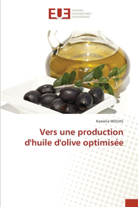 Vers une production d'huile d'olive optimisée