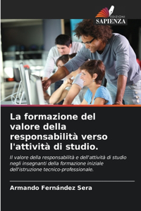 La formazione del valore della responsabilità verso l'attività di studio.