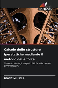 Calcolo delle strutture iperstatiche mediante il metodo delle forze
