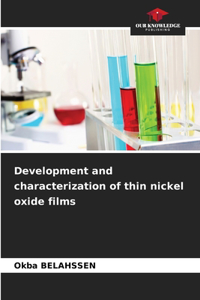 Development and characterization of thin nickel oxide films