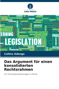 Argument für einen konsolidierten Rechtsrahmen