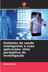 Sistemas de saúde inteligentes e suas aplicações