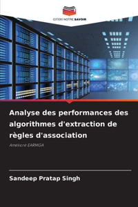 Analyse des performances des algorithmes d'extraction de règles d'association