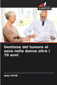 Gestione del tumore al seno nelle donne oltre i 70 anni