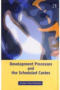 Development Processes and the Scheduled Castes