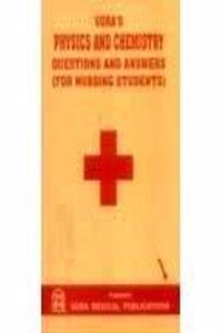 Vora's Physics And Chemistry Questions And Answers ( For Nursing Students)