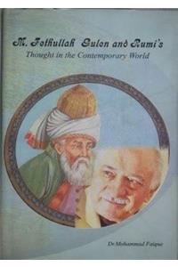 M.Fethullah Gulen and Rumi's Thought in the Contemporay World
