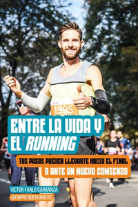 Entre la vida y el running