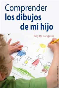 Comprender los Dibujos de Mi Hijo
