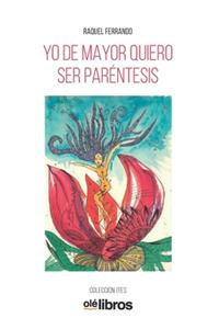 Yo de mayor quiero ser paréntesis