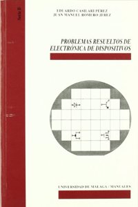 Problemas resueltos de electronica de dispositivos (Manuales) (Spanish Edition)