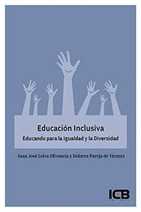 Educacion Inclusiva. Educando para la Igualdad y la Diversidad