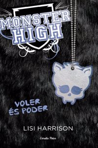 Monster High 3. Voler es poder