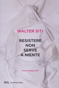 Resistere non serve a niente
