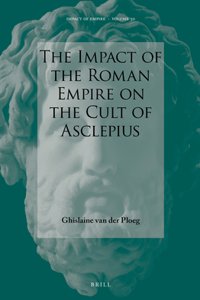 Impact of the Roman Empire on the Cult of Asclepius