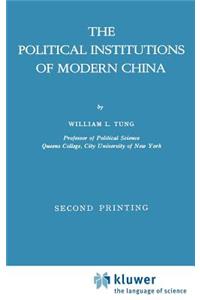 Political Institutions of Modern China