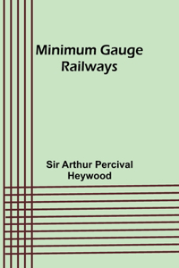 Minimum Gauge Railways
