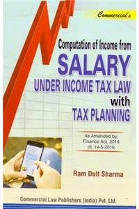 Computation of Income from SALARY UNDER INCOME TAX LAW with TAX PLANNING