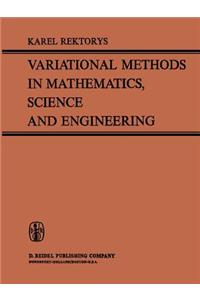 Variational Methods in Mathematics, Science and Engineering