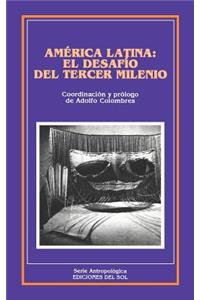 America Latina: El Desafio Del Tercer Milenio