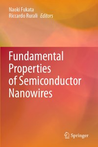 Fundamental Properties of Semiconductor Nanowires