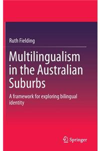 Multilingualism in the Australian Suburbs