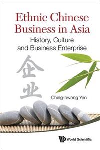 Ethnic Chinese Business in Asia