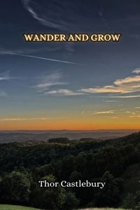 Wander and Grow