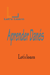 Let's Learn Aprender Danés