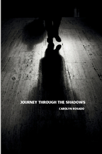 Journey Through the Shadows