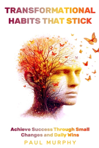 Transformational Habits That Stick