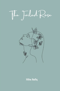 The Failed Rose