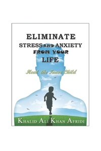Eliminate Stress and Anxiety from your Life