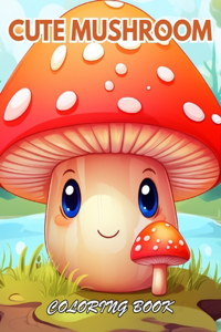 Cute Mushroom Coloring Book