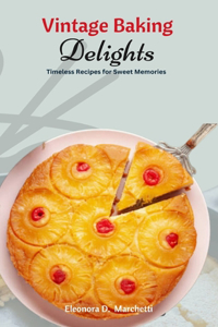 Vintage Baking Delights