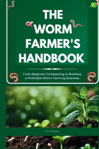 Worm Farmer's Handbook