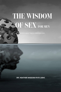 The Wisdom of Sex...