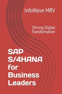 SAP S/4HANA for Business Leaders