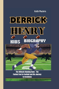 Derrick Henry Kids Biography