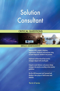 Solution Consultant Critical Questions Skills Assessment