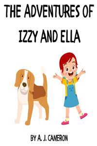 The Adventures of Izzy and Ella