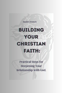 Building Your Christian Faith