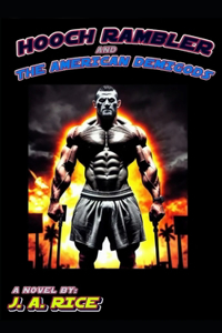 Hooch Rambler and The American Demi-Gods