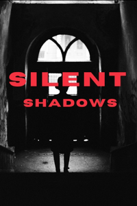 Silent Shadows: The Haunting Whispers