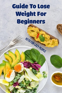 Guide To Lose Weight For Beginners