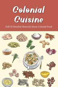 Colonial Cuisine