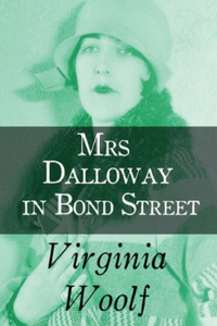 Mrs Dalloway in Bond Street (Annotated)
