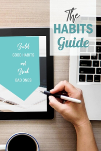The Habits Guide