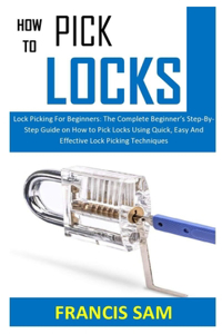 How to Pick Locks
