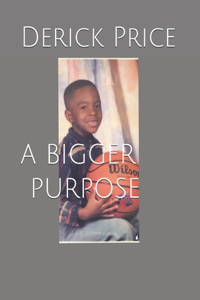 A Bigger Purpose